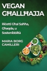 Vegan Għall-Ħajja: Riċetti Għal Saħħa, Għaqda, u Sostenibbiltà By Maria Borg Camilleri Cover Image