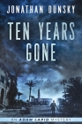 Ten Years Gone By Jonathan Dunsky Cover Image