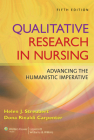 Qualitative Research in Nursing: Advancing the Humanistic Imperative By Helen J. Streubert, EdD, RN, ANEF, Dona Rinaldi Carpenter, EdD, RN, CS Cover Image