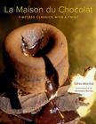 La Maison du Chocolat: Timeless Classics with a Twist By Gilles Marchal, Véronique Durruty (By (photographer)) Cover Image