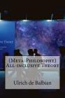 (Meta-Philosophy) All-inclusive Theory By Ulrich de Balbian Cover Image