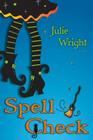 Spell Check By Julie Wright Cover Image