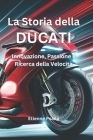 La Storia della Ducati: Innovazione, passione e ricerca della velocità Cover Image
