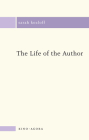 The Life of the Author By Sarah Kozloff Cover Image