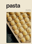 Pasta: The Spirit and Craft of Italy's Greatest Food, with Recipes [A Cookbook] By Missy Robbins, Talia Baiocchi Cover Image