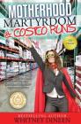 Motherhood Martyrdom & Costco Runs Cover Image