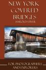 New York's Covered Bridges By Harold Stiver Cover Image