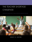 The Teacher Shortage Challenge: Step-by-Step Instructions to Be an Effective Substitute Teacher By Sidney W. Gilford Cover Image