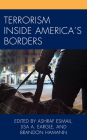 Terrorism Inside America's Borders By Ashraf Esmail (Editor), Lisa A. Eargle (Editor), Tharinia Dukes Robinson (Contribution by) Cover Image