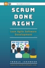 Scrum Done Right: Lean Agile Software Development Cover Image