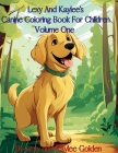 Lexy And Kaylee's Canine Coloring Book For Children Volume One Cover Image