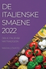 de Italienske Smaene 2022: Deilig Italiensk Mattradisjon Cover Image