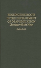 Benedictine Roots in the Development of Deaf Education: Listening with the Heart Cover Image