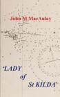 'Lady of St Kilda' By John M. Macaulay Cover Image