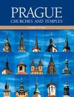 Prague Churches and Temples By Tomas Vucka Cover Image
