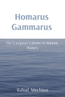 Homarus Gammarus: The European Lobster in Atlantic Waters By Rafeal Mechlore Cover Image