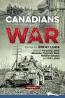 Canadians and War Volume 1 By Maryanne Lewell, Alexander Fitzgerald-Blac, W. a. Leavey Cover Image