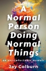 A Normal Person Doing Normal Things By Jay Colburn Cover Image