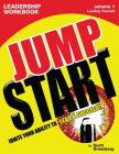 The Jump Start Leadership Workbook Volume 1: Leading Yourself By Scott Greenberg Cover Image
