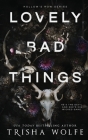 Lovely Bad Things Cover Image