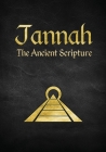 Jannah: The Ancient Scripture By Jannah Incorporated Cover Image