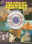 120 Great American Paintings [With DVD] (Dover Platinum Electronic Clip Art) By Dover Cover Image