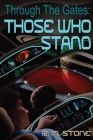 Through the Gates: Those Who Stand Cover Image