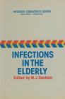Infections in the Elderly (Modern Geriatrics Series #1) Cover Image