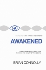 Awakened: Coming Awake and Coming Alive to the Beauty of the Gospel Cover Image