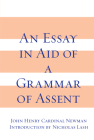 An Essay in Aid of A Grammar of Assent Cover Image
