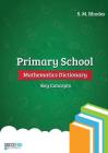 Primary School Mathematics Dictionary: Key Concepts Cover Image