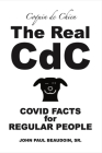 The Real CDC: Covid Facts for Regular People Cover Image