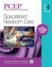Pcep Book 4: Specialized Newborn Care, 4 (Perinatal Continuing Education Program) Cover Image