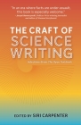 The Craft of Science Writing: Selections from The Open Notebook By Siri Carpenter Cover Image