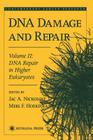 DNA Damage and Repair: Volume 2: DNA Repair in Higher Eukaryotes (Contemporary Cancer Research) By Jac A. Nickoloff (Editor), Merl F. Hoekstra (Editor) Cover Image