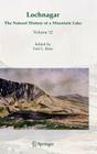 Lochnagar: The Natural History of a Mountain Lake (Developments in Paleoenvironmental Research #12) Cover Image