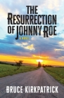 The Resurrection of Johnny Roe Cover Image