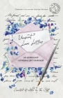 Unsent Love Letters: An Anthology of Words Left Unspoken Cover Image