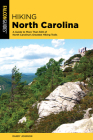 Hiking North Carolina: A Guide to More Than 500 of North Carolina's Greatest Hiking Trails (State Hiking Guides) Cover Image