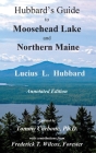 Hubbard's Guide to Moosehead Lake and Northern Maine - Annotated Edition Cover Image