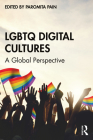 LGBTQ Digital Cultures: A Global Perspective Cover Image