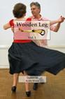 Wooden Leg 1 By Keith Wood Cover Image