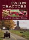 Farm Tractors: A Complete Illustrated History Cover Image