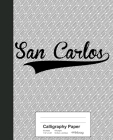 Calligraphy Paper: SAN CARLOS Notebook By Weezag Cover Image