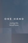 One Hand By Jonathan Ellis, Michael Andes (With) Cover Image