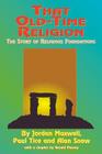 That Old-Time Religion By Jordan Maxwell, Paul Tice (Joint Author), Alan Snow (Joint Author) Cover Image