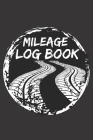 Mileage Log Book: Mileage Notebook, Vehicle Mileage Tracker, Simple And Easy To Use, For Business or Personal Use By Keep Score Publish Cover Image