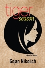 Tiger Season: A Novel of Korea Cover Image