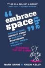 Embrace the Space: Inspirational insight from a decade of delivering social media training to businesses that give a damn! By Gary Ennis, Colin Kelly, Keith Atherton (Illustrator) Cover Image