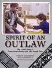 Spirit of an Outlaw: The Untold Story of Tupac Amaru Shakur and Yaki Kadafi Fula Cover Image